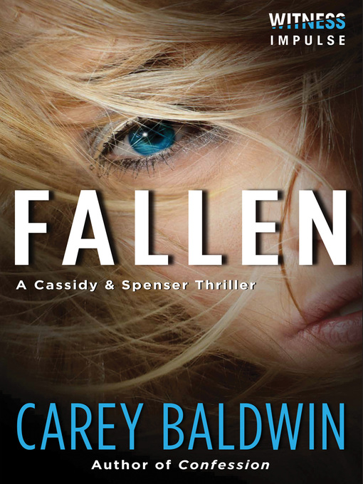 Title details for Fallen by Carey Baldwin - Available